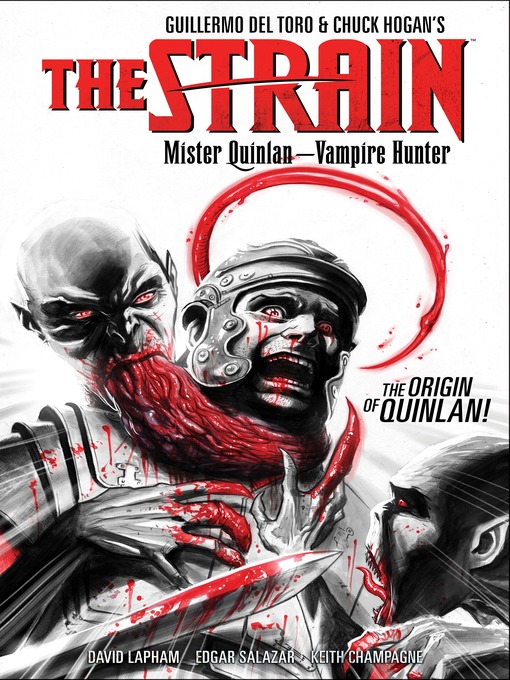 Title details for The Strain: Mister Quinlan - Vampire Hunter by David Lapham - Available